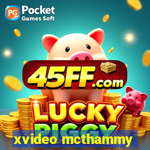 xvideo mcthammy